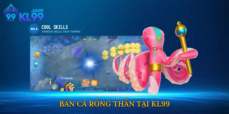 Bắn cá rồng thần tại KL99 mở ra đấu trường săn thưởng đỉnh cao