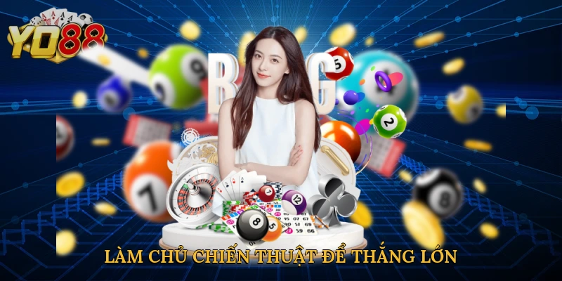 Làm chủ chiến thuật để thắng lớn